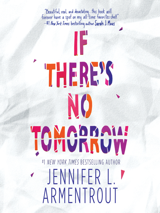 Title details for If There's No Tomorrow by Jennifer L. Armentrout - Available